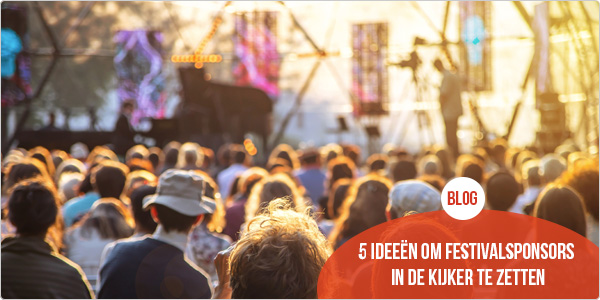 5 tips om festivalsponsors in de kijker te zetten